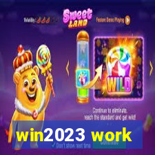 win2023 work